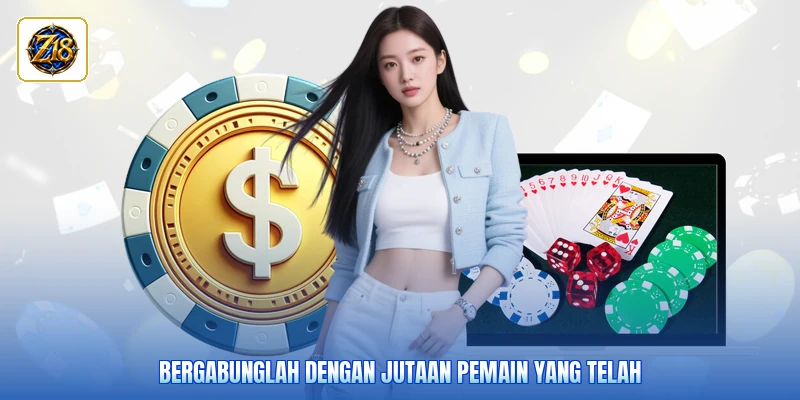 Bergabunglah dengan jutaan pemain yang telah