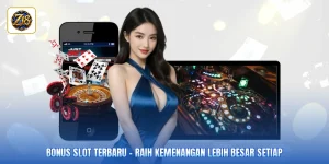 Bonus Slot Terbaru - Raih Kemenangan Lebih Besar Setiap