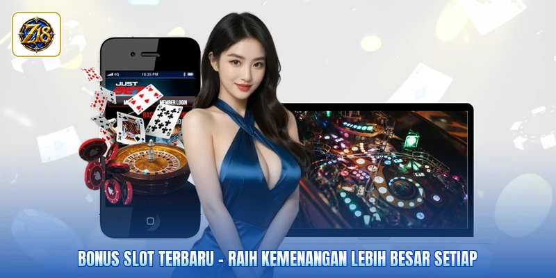 Bonus Slot Terbaru - Raih Kemenangan Lebih Besar Setiap