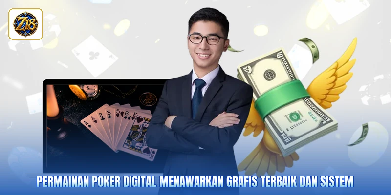Permainan poker digital menawarkan grafis terbaik dan sistem