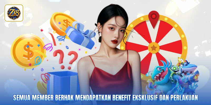 Semua member berhak mendapatkan benefit eksklusif dan perlakuan