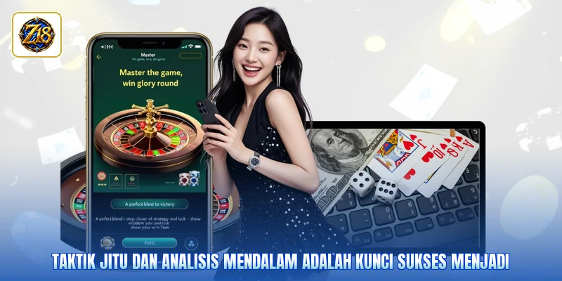 Taktik jitu dan analisis mendalam adalah kunci sukses menjadi