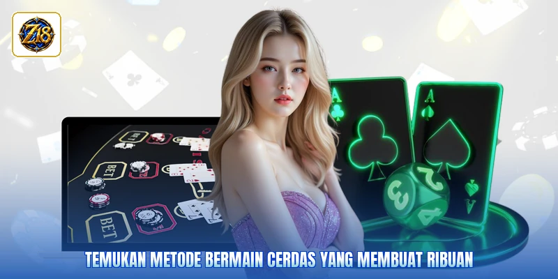 Temukan metode bermain cerdas yang membuat ribuan